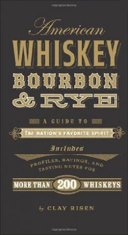 american_whiskey_bourbon_rye_by_clay_risen-250x459 Rezension: American Whiskey Bourbon & Rye by Clay Risen